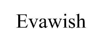EVAWISH