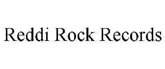 REDDI ROCK RECORDS