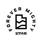 FOREVER MIGHTY UTAH