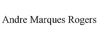ANDRE MARQUES ROGERS