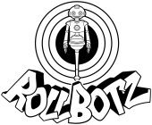 ROLLBOTZ