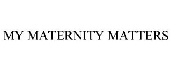 MY MATERNITY MATTERS