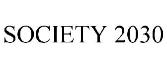 SOCIETY 2030