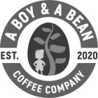 A BOY & A BEAN COFFEE COMPANY EST. 2020