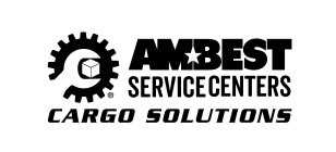 AMBEST SERVICE CENTERS CARGO SOLUTIONS