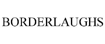 BORDERLAUGHS