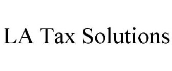 LA TAX SOLUTIONS