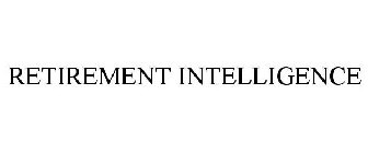 RETIREMENT INTELLIGENCE