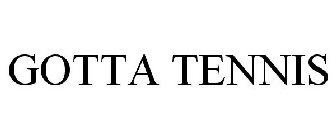 GOTTA TENNIS