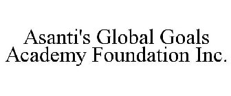 ASANTI'S GLOBAL GOALS ACADEMY FOUNDATION INC.