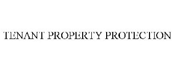 TENANT PROPERTY PROTECTION