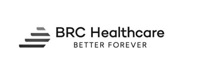BRC HEALTHCARE BETTER FOREVER