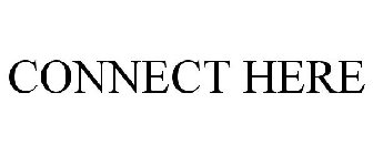 CONNECT HERE