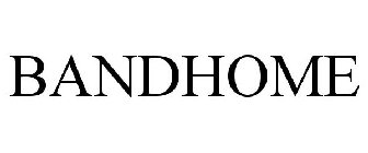 BANDHOME