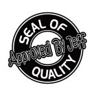 SEAL OF QUALITY APPROVED BY JEFF
