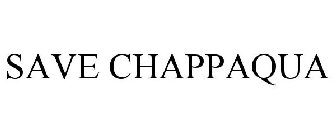 SAVE CHAPPAQUA