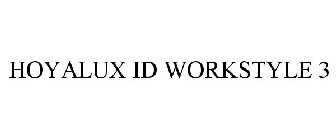 HOYALUX ID WORKSTYLE 3