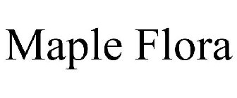 MAPLE FLORA