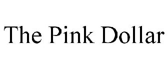 THE PINK DOLLAR