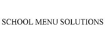 SCHOOL MENU SOLUTIONS