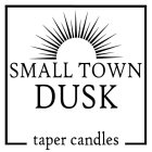 SMALL TOWN DUSK TAPER CANDLES