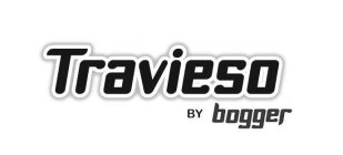 TRAVIESO BY BOGGER