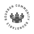 BOURBON COMMUNITY ROUNDTABLE