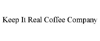 KEEP IT REAL COFFEE COMPANY