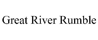 GREAT RIVER RUMBLE