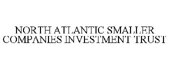 NORTH ATLANTIC SMALLER COMPANIES INVESTMENT TRUST