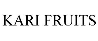KARI FRUITS