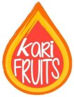 KARI FRUITS