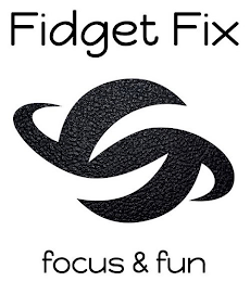 FIDGET FIX FOCUS & FUN