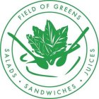 FIELD OF GREENS SALADS· SANDWICHES · JUICES
