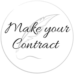 MAKE YOUR CONTRACT
