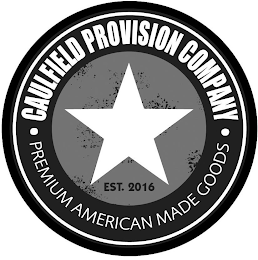 CAULFIELD PROVISION COMPANY EST. 2016 PREMIUM AMERICAN MADE GOODS