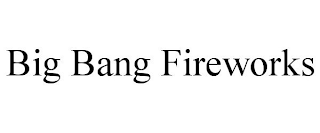 BIG BANG FIREWORKS