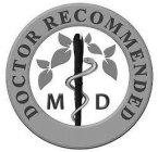 DOCTOR RECOMMENDED M D