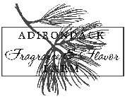 ADIRONDACK FRAGRANCE & FLAVOR FARM