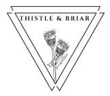 THISTLE & BRIAR