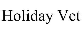 HOLIDAY VET