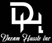 DH DREAM HUSSLE INC.