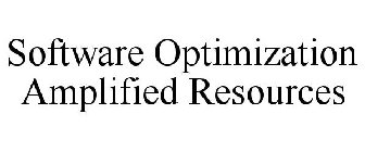 SOFTWARE OPTIMIZATION AMPLIFIED RESOURCES
