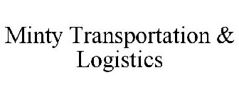 MINTY TRANSPORTATION & LOGISTICS