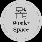 WORK + SPACE