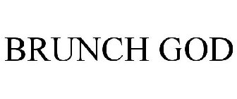 BRUNCH GOD