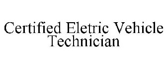 CERTIFIED ELECTRIC VEHICLE TECHNICIANS