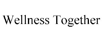 WELLNESS TOGETHER