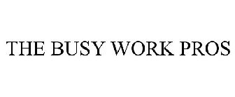 THE BUSY WORK PROS