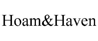 HOAM&HAVEN